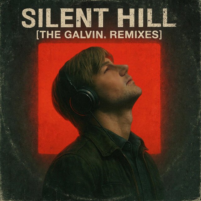 Silent Hill | The Galvin. Remixes