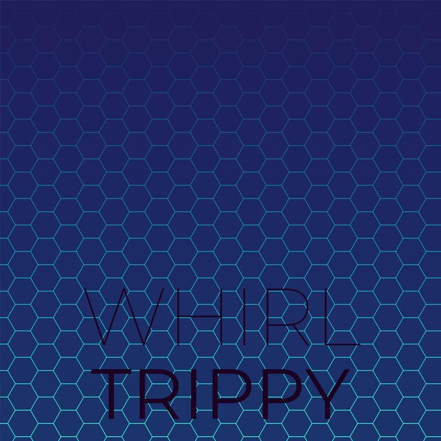 Whirl Trippy