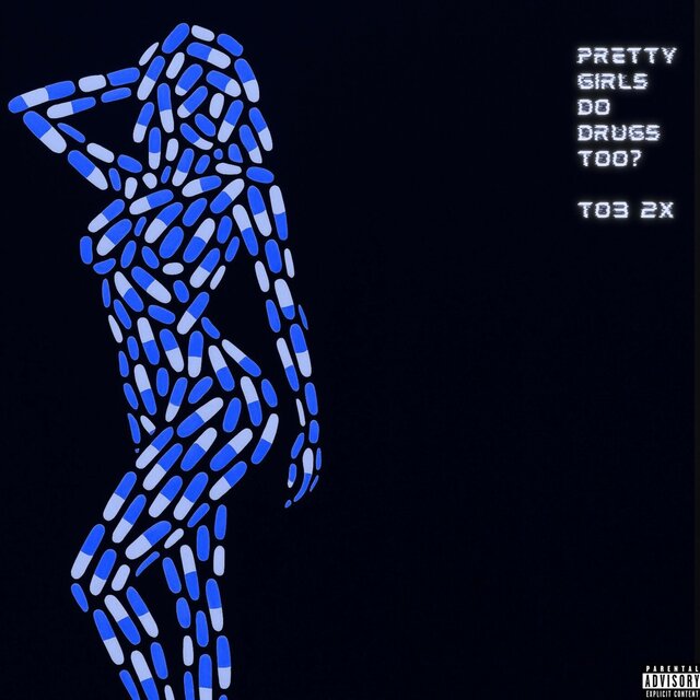 Pretty Girls Do Drugs (feat. V3)