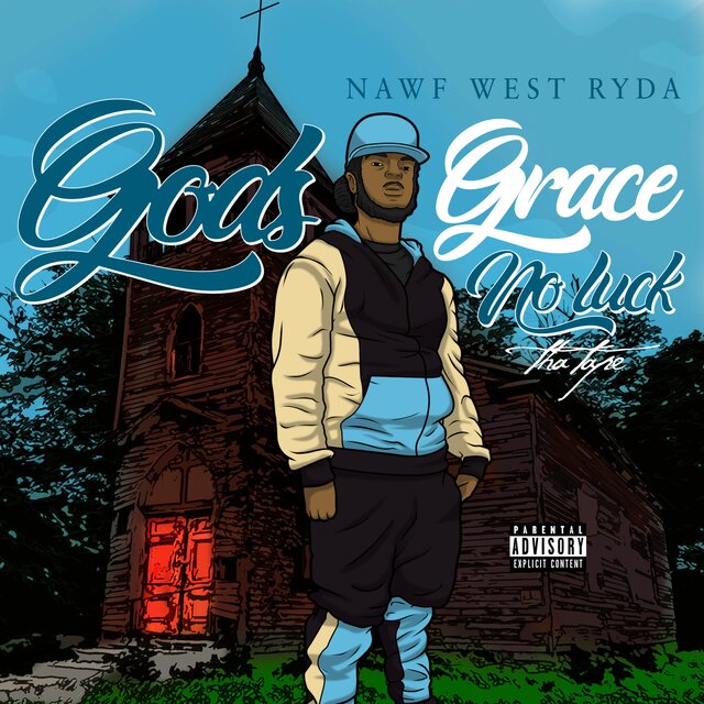 God's Grace No Luck Tha Tape