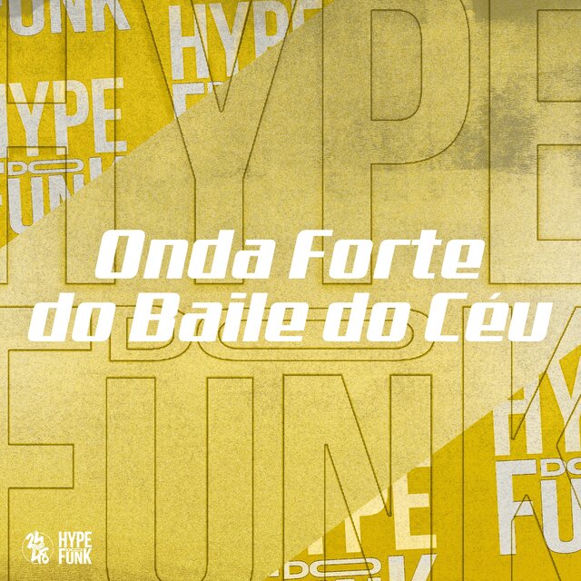 Onda Forte do Baile do Céu