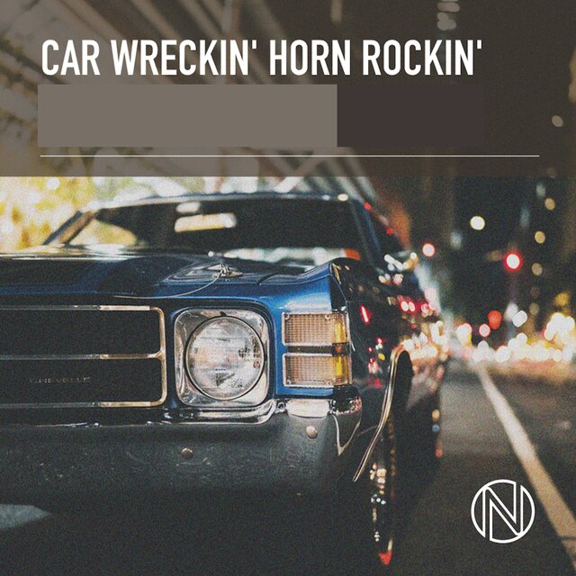 Car Wreckin' Horn Rockin'