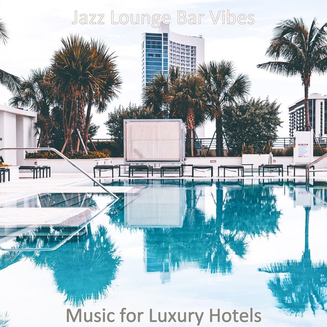 Music for Luxury Hotels