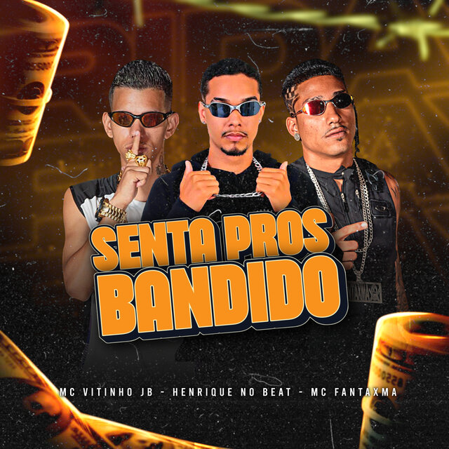 Senta pros Bandido
