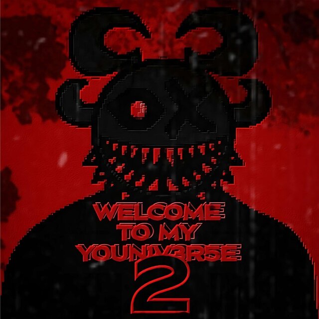 WELCOME TO MY YOUN1V3R5E 2