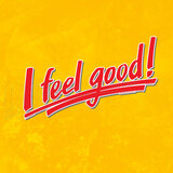 I Feel Good