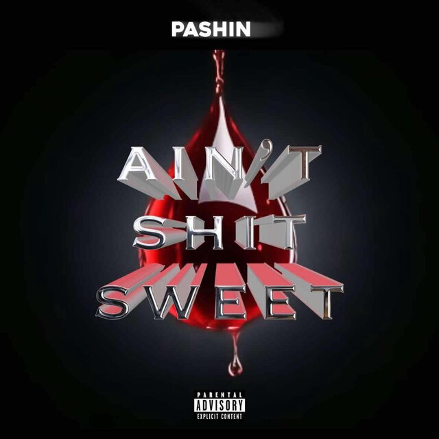 Ain't Shit Sweet