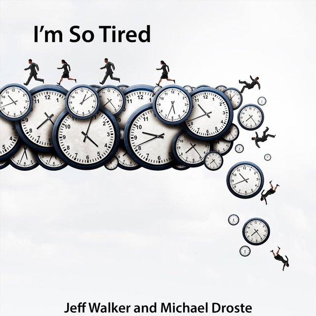 I'm so Tired