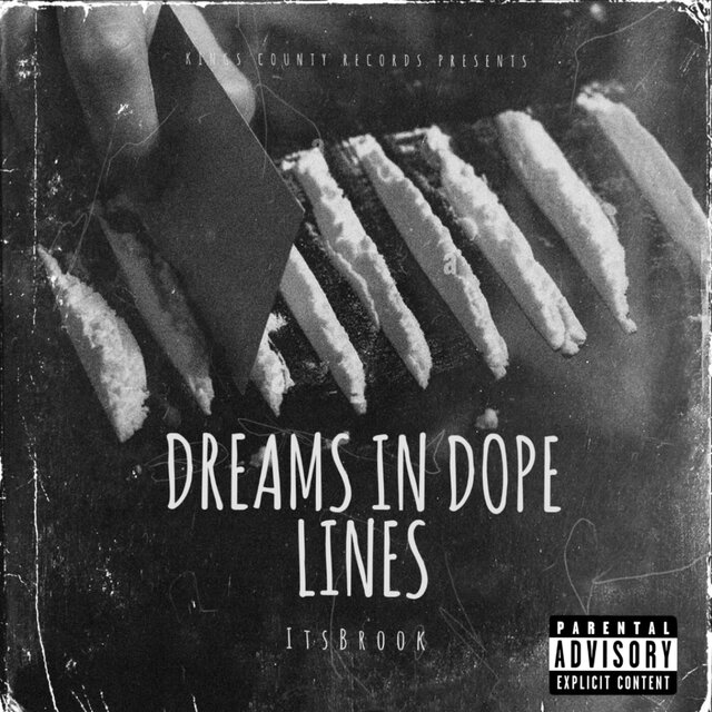 Dreams in Dope Lines