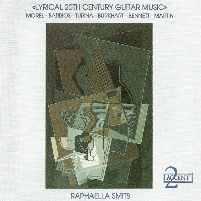 Guitar Recital: Smits, Raphaella - Morel, J. / Barrios, M.A. / Turina, J. / Burkhart, F. / Bennett, R.R. (Lyrical 20Th Century Guitar Music)