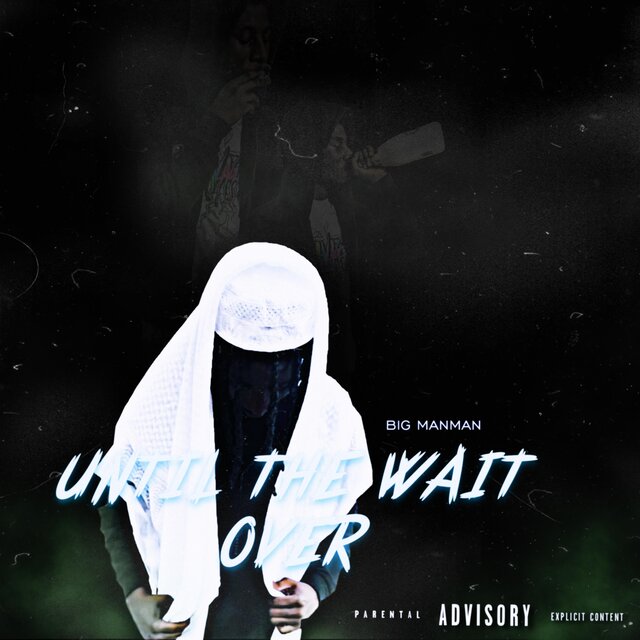 UNTIL THE WAIT OVER
