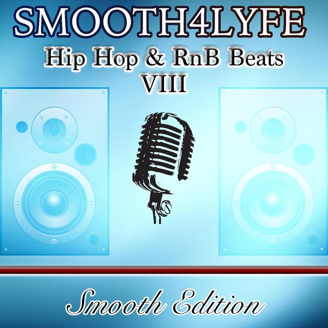 Hip Hop & RnB Beats VIII (Smooth Edition)