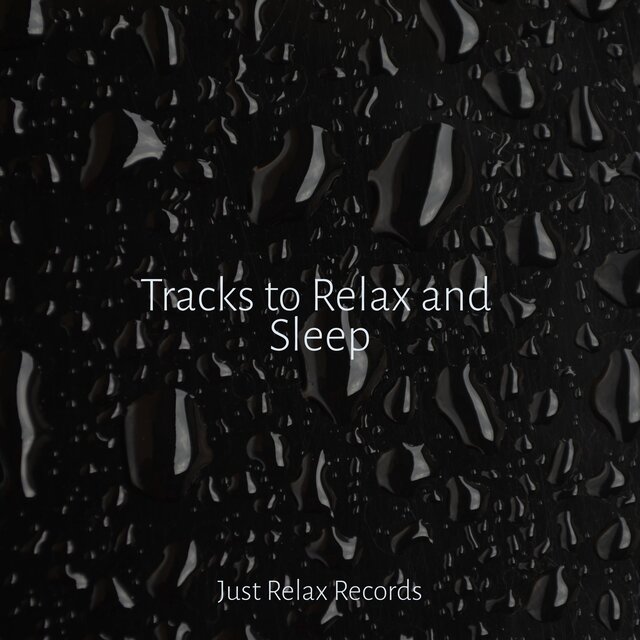 Tracks to Relax and Sleep
