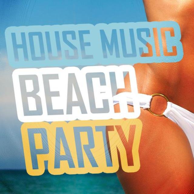 House Music Beach Party