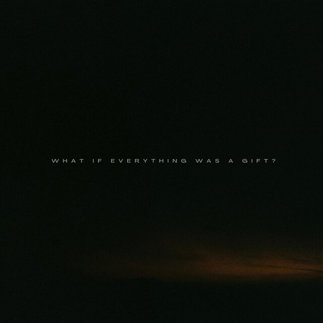 What if everything was a gift?