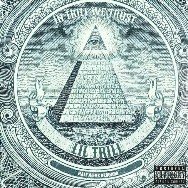 IN TRILL WE TRUST