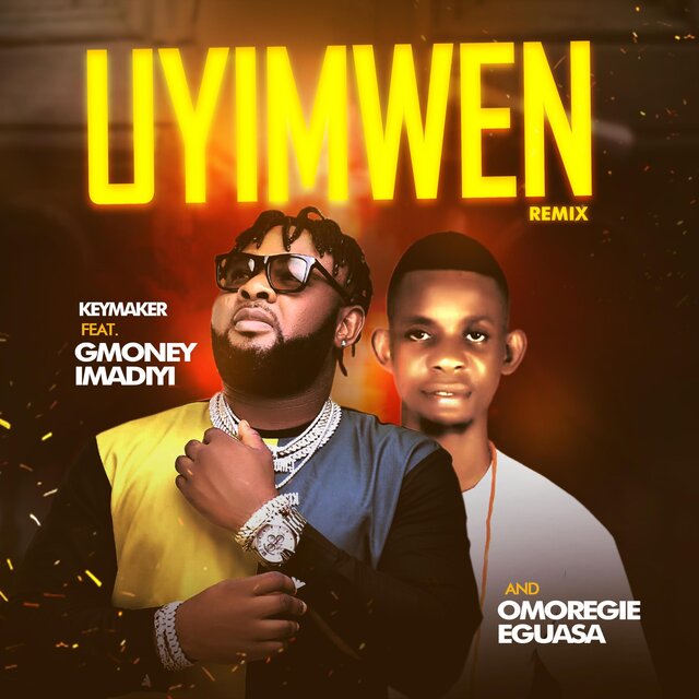 Uyimwen (feat. EdoMan & Omoregieeguasa) [Remix]
