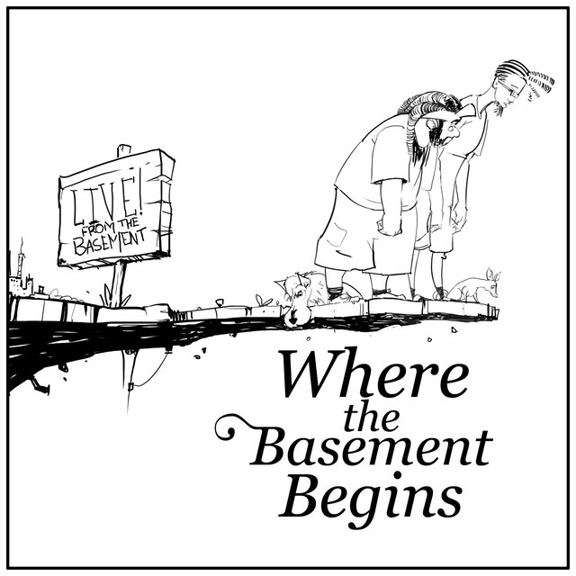 Where The Basement Begins