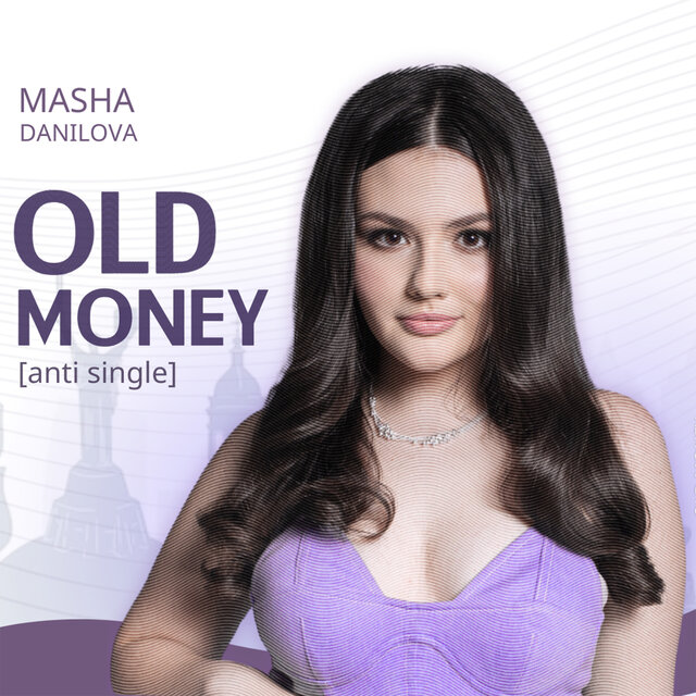 OLD MONEY (anti single)