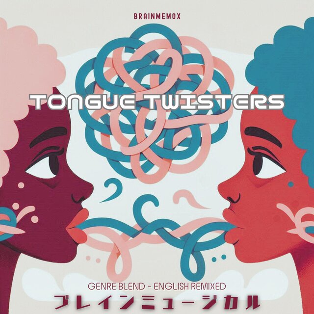 Tongue Twisters: Genre Blend-English Remixed
