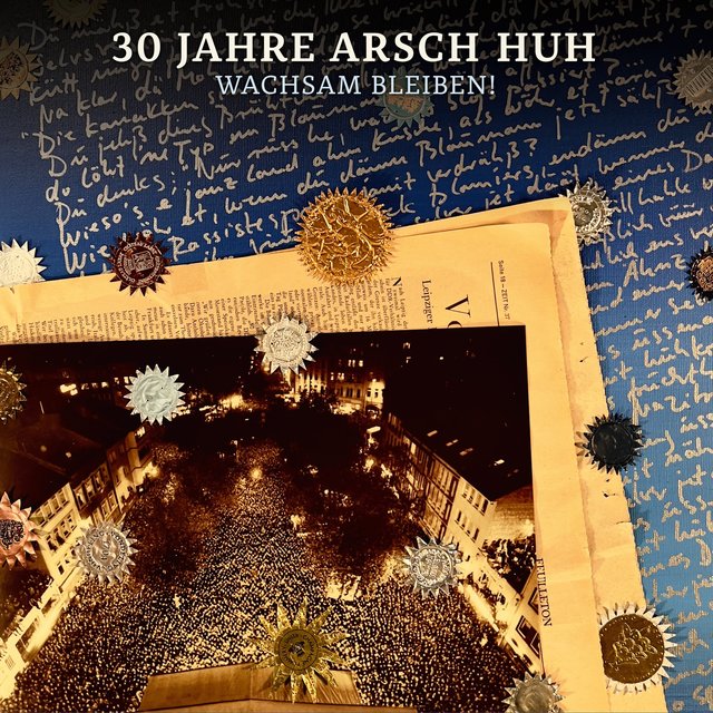 30 Jahre Arsch Huh - Wachsam bleiben!
