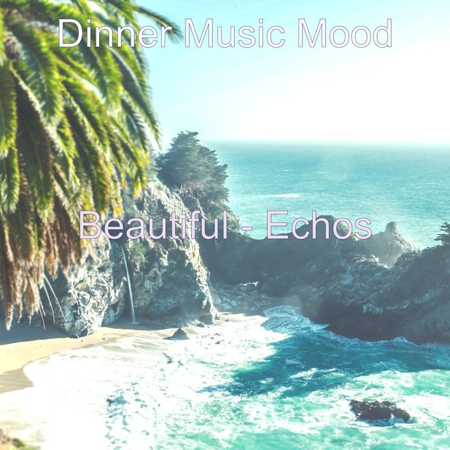Beautiful - Echos