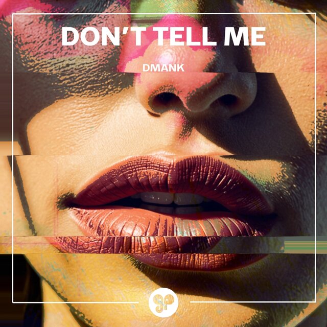 Don't Tell Me