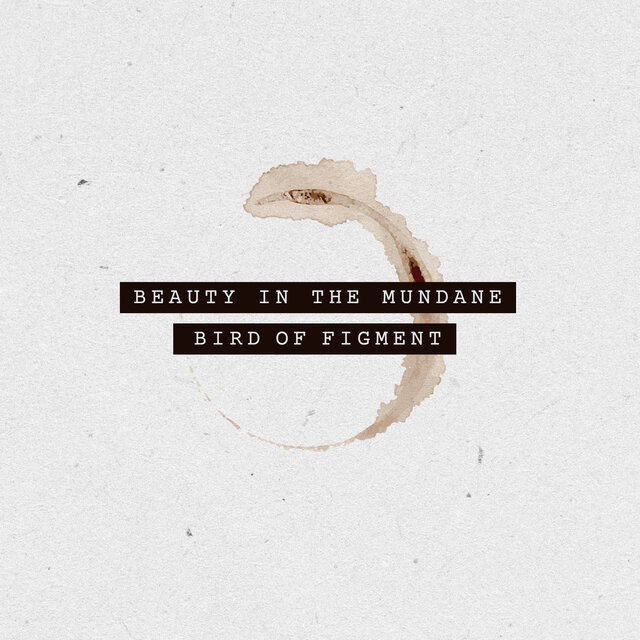 Beauty In The Mundane