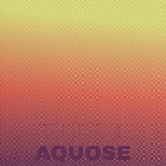 Spurtle Aquose