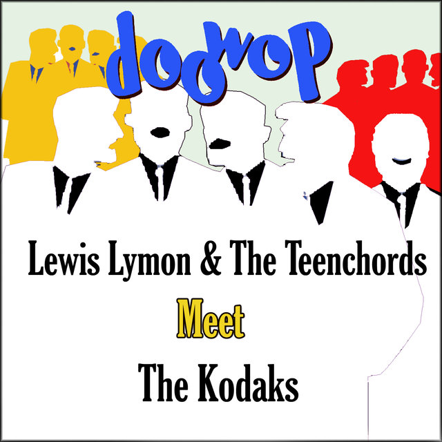 Lewis Lymon & the Teenchords Meet the Kodaks Doo Wop