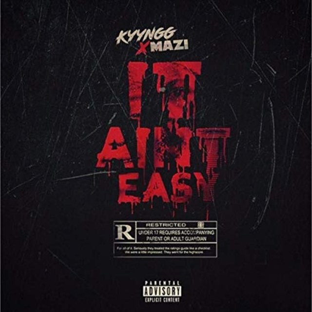 It Ain't Easy Feat. Yung Mazi
