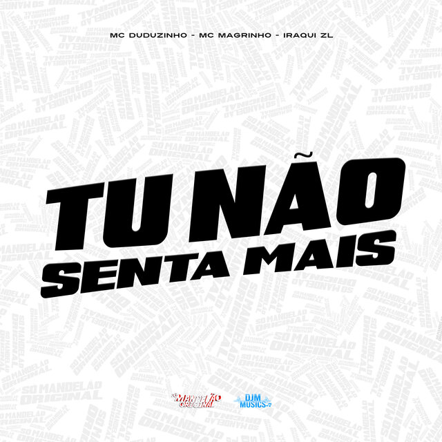Tu Nao Senta Mais
