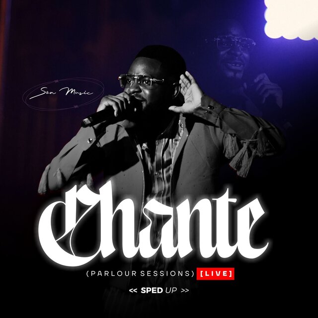 Chante (Live Parlour Sessions) (Sped Up)
