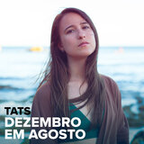Dezembro em Agosto