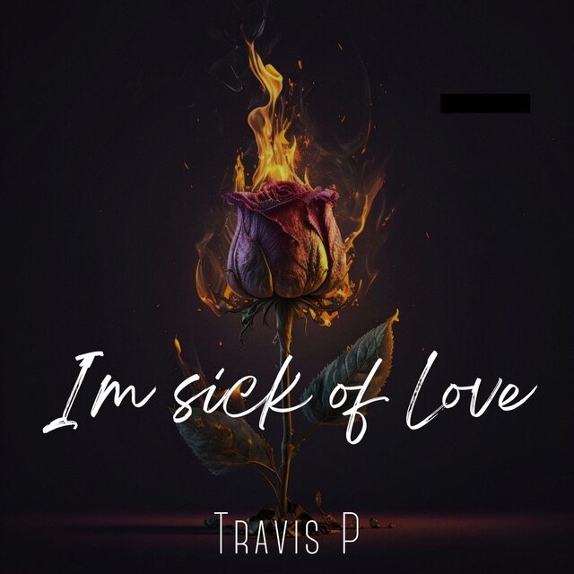 I'm Sick Of Love