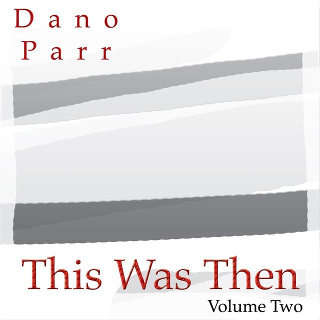 This Was Then, Vol. Two