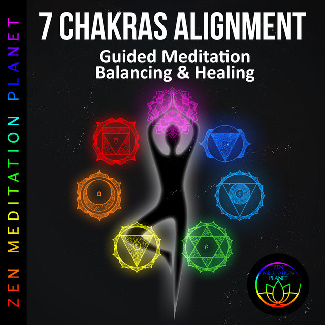 7 Chakras Alignment: Guided Meditation Balancing & Healing