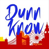 Dunn Know