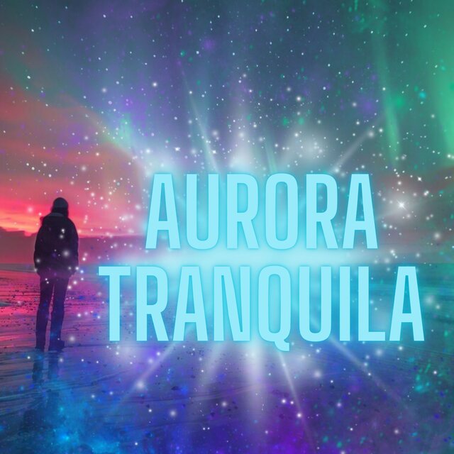 Aurora Tranquila