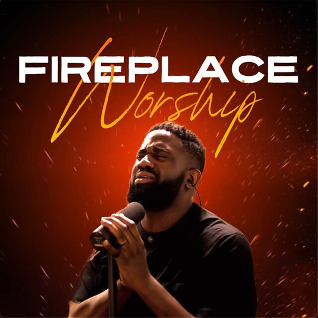 Fireplace Worship