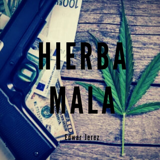 Hierba Mala