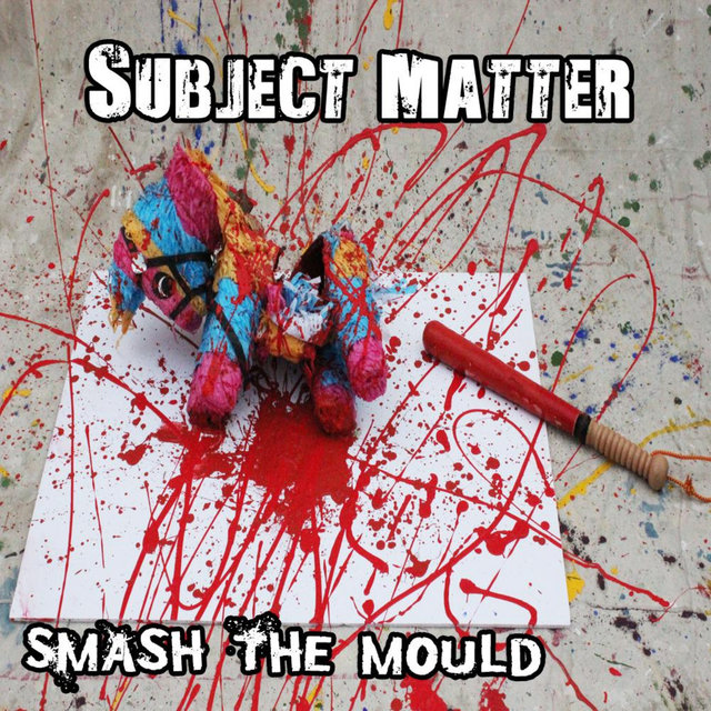 Smash the Mould