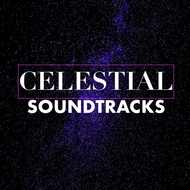 Celestial Soundtracks