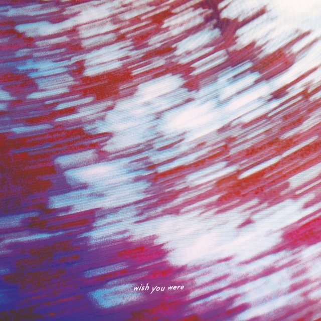 Wish You Were