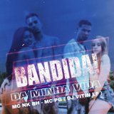Bandida da Minha Vida