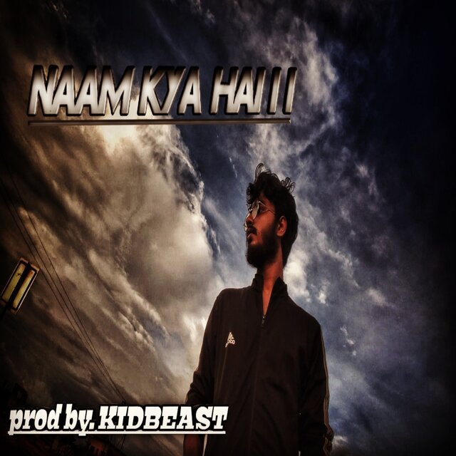 NAAM KYA HAI!! (Radio Edit)