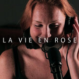 La Vie en Rose