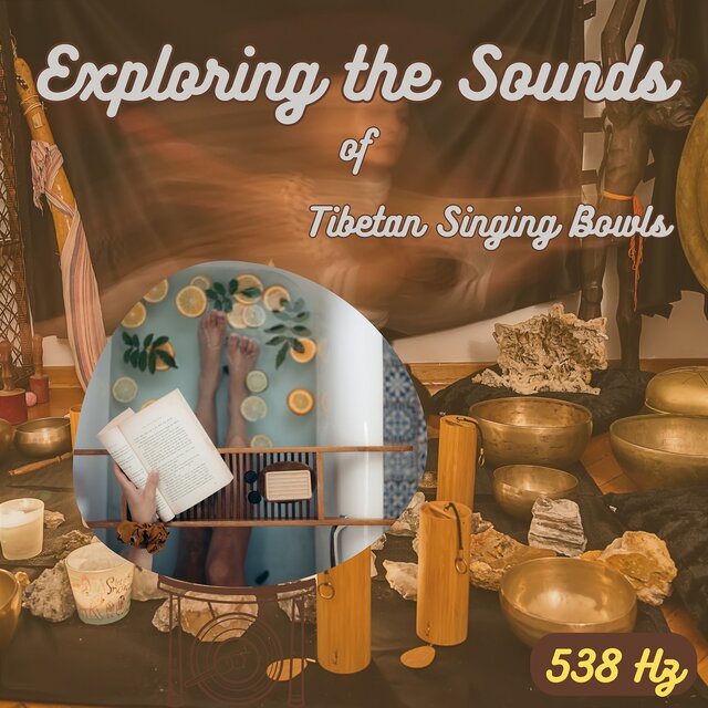 Exploring the 538 Hz Sounds of Tibetan Singing Bowls