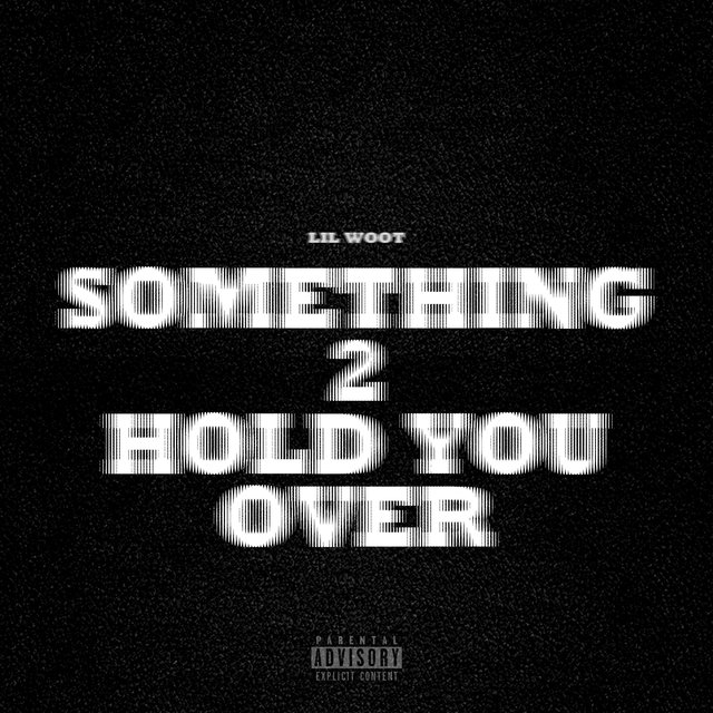 Something 2 Hold You Over