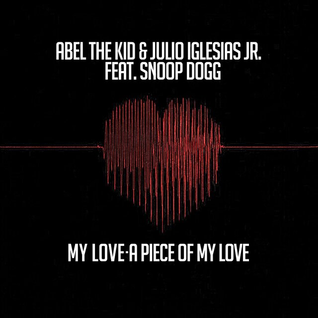 My Love- A Piece of My Love (feat. Snoop Dogg) [EP]